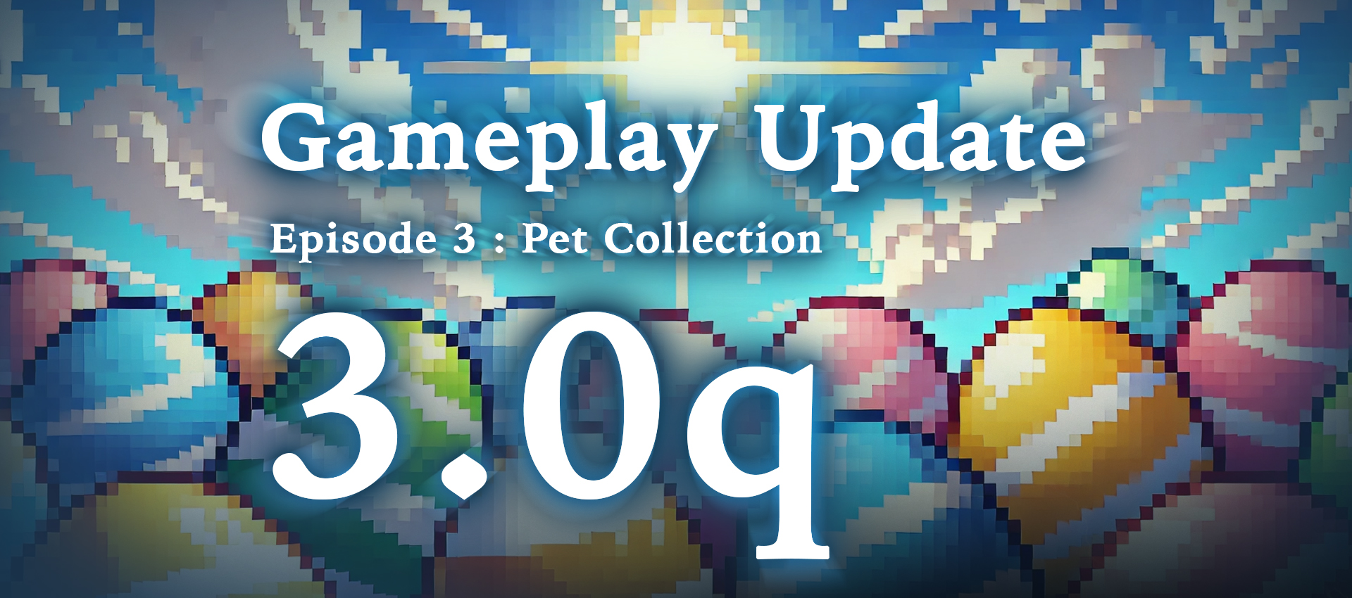 Gameplay Update 3.0q – Pet Collection